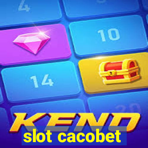 slot cacobet